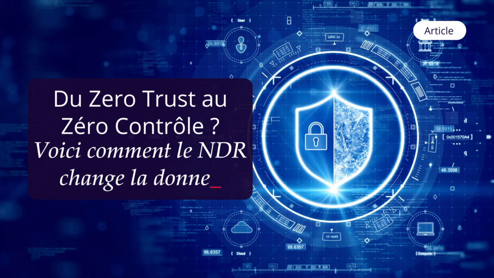 Article De Blog Zero Trust Fr