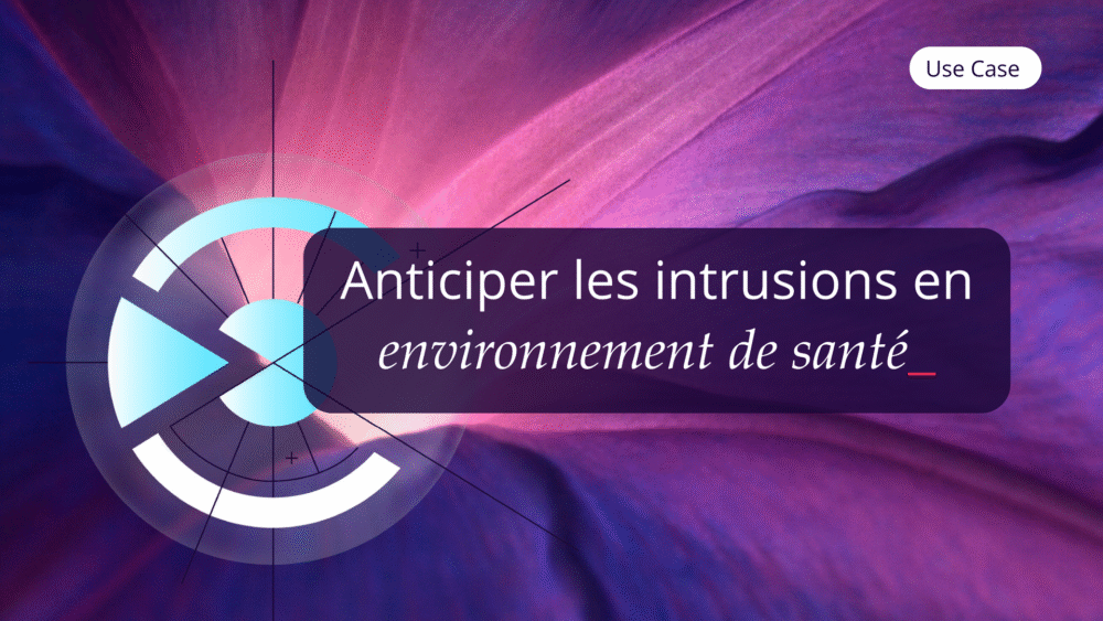 Use Case Fr Anticiper Les Intrusions En Environnement De Santé ✅