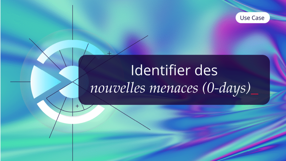 Use Case Fr Identify New Threats (0 Days) ✅
